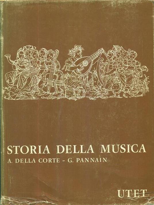 Storia della musica. 3 volumi - Andrea Della Corte - copertina