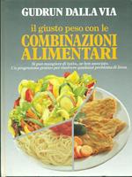 Il giusto peso con le combinazioni alimentari