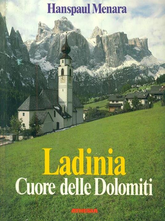 Ladinia Cuore delle Dolomiti - Hanspaul Menara - copertina