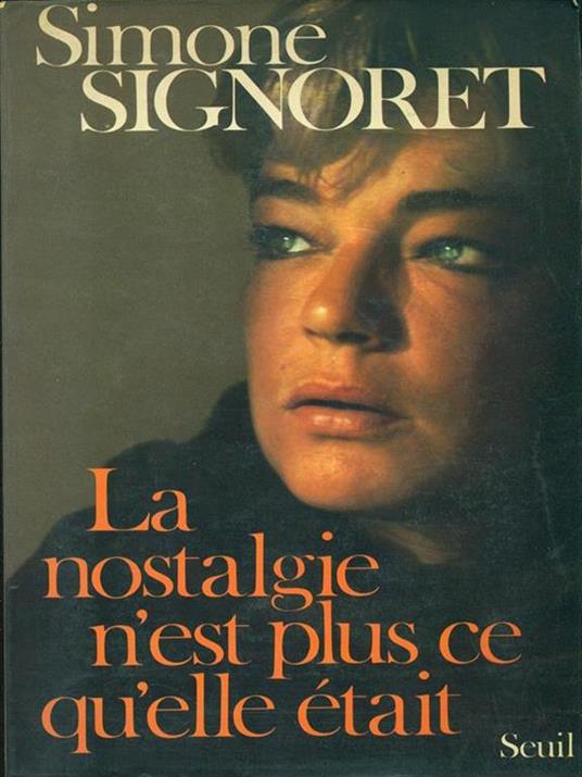 La nostalgie n'est plus ce qùelle etait - Simone Signoret - copertina