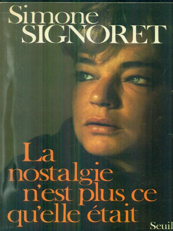 La nostalgie n'est plus ce qùelle etait