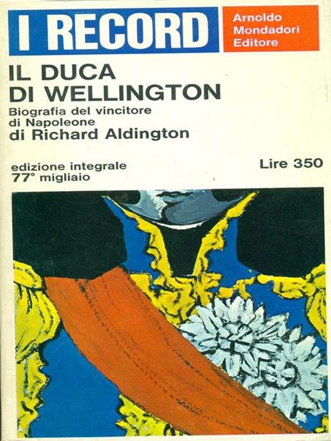 Il duca di Wellington - Richard Aldington - 8