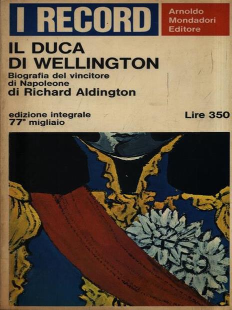 Il duca di Wellington - Richard Aldington - 9