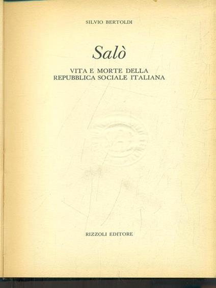 Salò. Vita e morte dellaRepubblica Sociale Italiana - Silvio Bertoldi - copertina