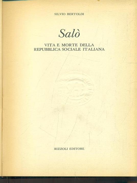 Salò. Vita e morte dellaRepubblica Sociale Italiana - Silvio Bertoldi - copertina