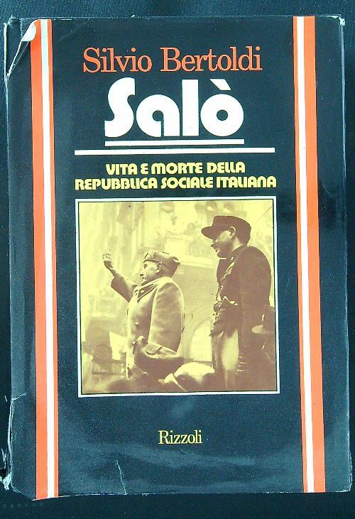 Salò. Vita e morte dellaRepubblica Sociale Italiana