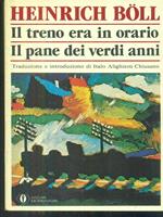 Il treno era in orario. Il pane dei verdi anni