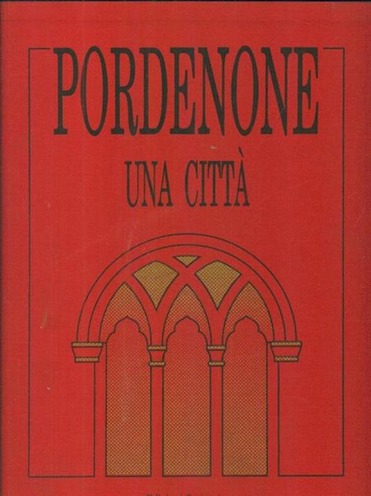 Pordenone una città - Paolo Goi - copertina