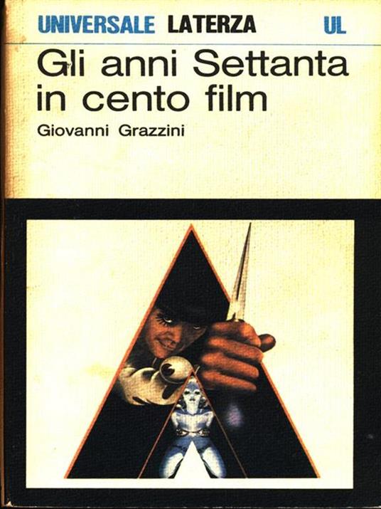 Gli anni settanta in cento film - Giovanni Grazzini - 8