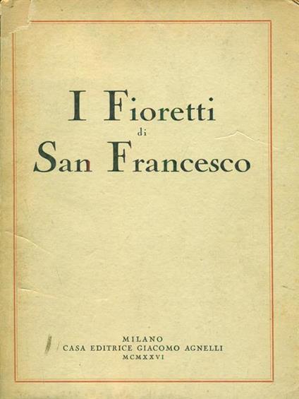 I Fioretti di San Francesco - Francesco d'Assisi (san) - copertina