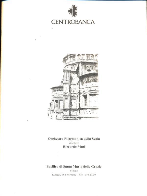 Orchestra Filarmonica della Scala. Direttore Riccardo Muti
