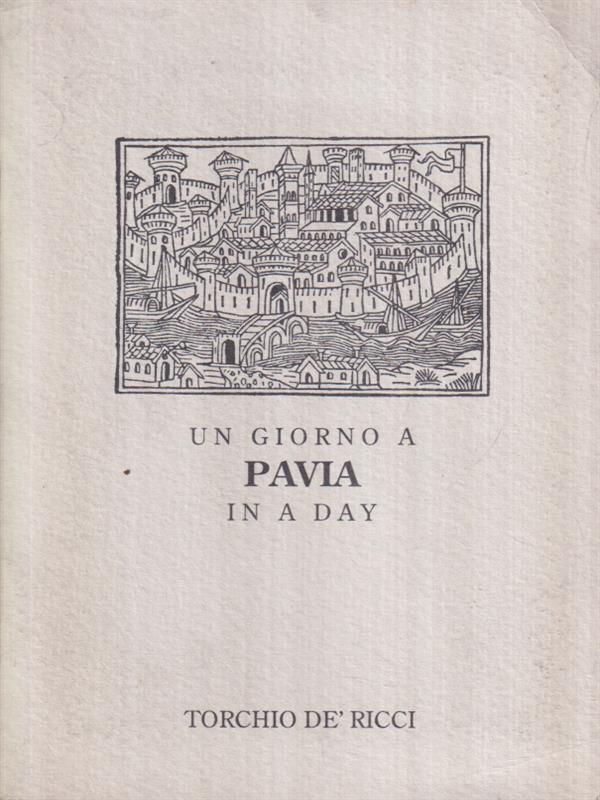 Un giorno a Pavia in a day