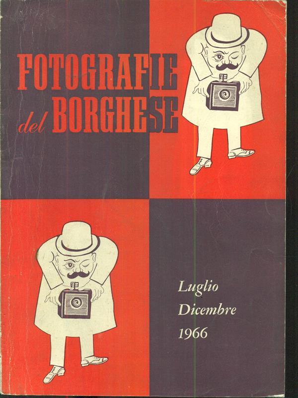 Fotografie del Borghese luglio dicembre 1966