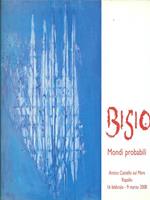 Bisio. Mondi probabili