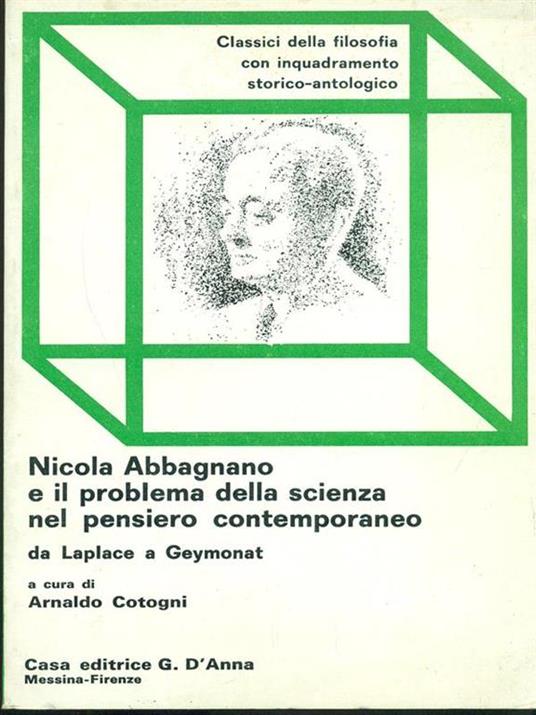 Nicola Abbagnano e il problema dellascienza nel pensiero contemporaneo - Arnaldo Cotogni - copertina