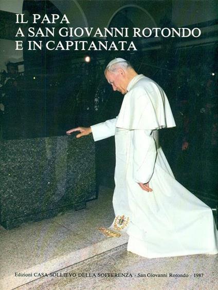Il Papa a San Giovanni Rotondo e in Capitanata - Gherardo Leone - copertina