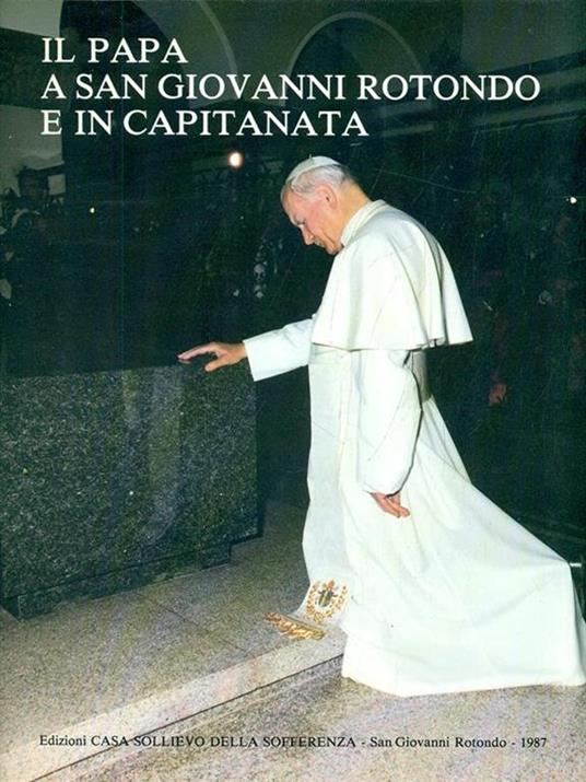 Il Papa a San Giovanni Rotondo e in Capitanata - Gherardo Leone - copertina