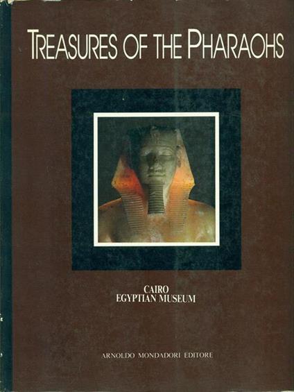 Treasures of the Pharaohs - Silvio Curto,Alessandro Roccati - copertina