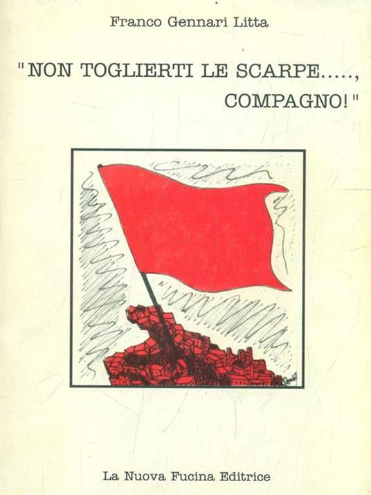 Non toglierti le scarpe, compagno!' - copertina