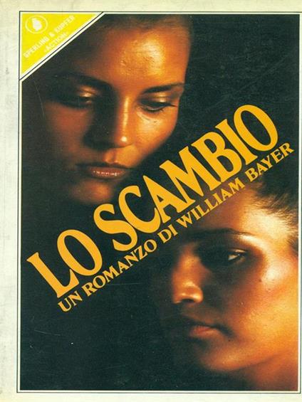 Lo scambio - William Bayer - copertina