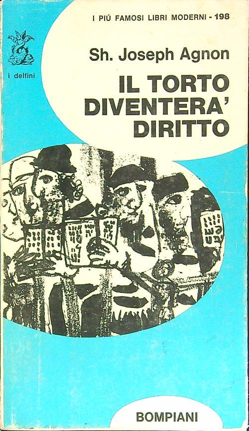 Il torto diventerà diritto