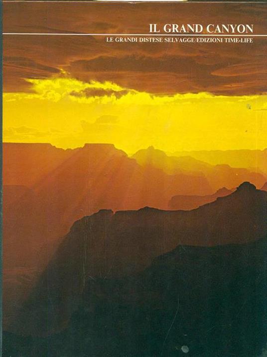 Il grande Canyon. Le grandi distese selvagge - Robert Wallace,Ernst Haas - 5