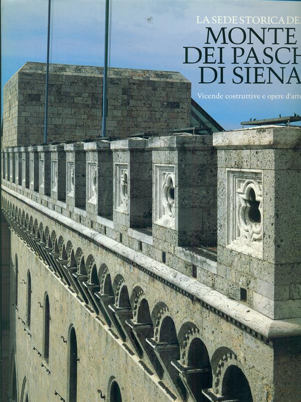 La sede storica del Monte dei Paschi di Siena