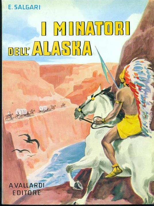 I minatori dell'Alaska - Emilio Salgari - copertina