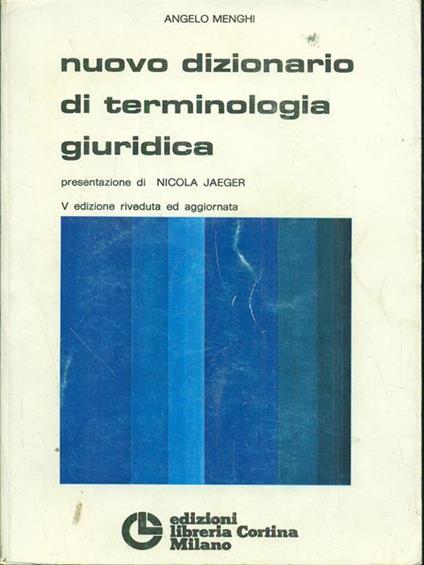 Nuovo dizionario di terminologia giuridica - Angelo Menghi - copertina
