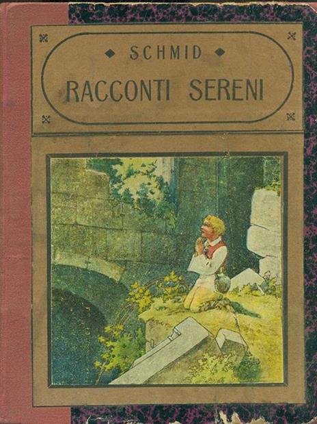 Racconti sereni - Schmid - 10