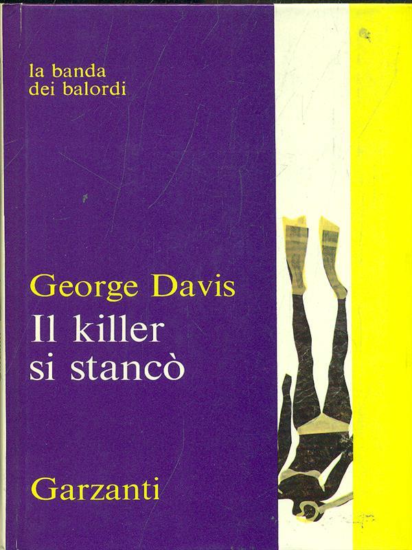 Il killer si stancò