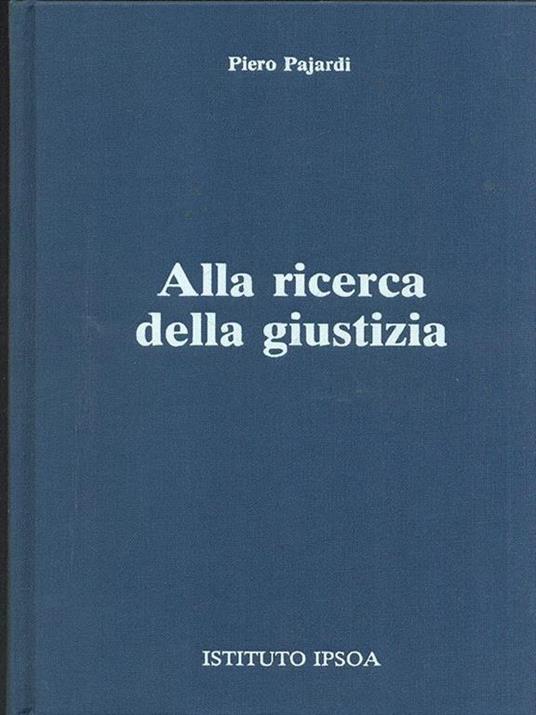 Alla ricerca della giustizia - Piero Pajardi - copertina