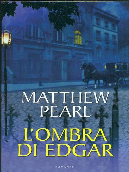 L' ombra di Edgar - Matthew Pearl - copertina