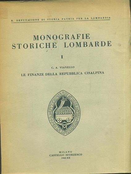 Monografie storiche lombarde 1 - Carlo Antonio Vianello - copertina