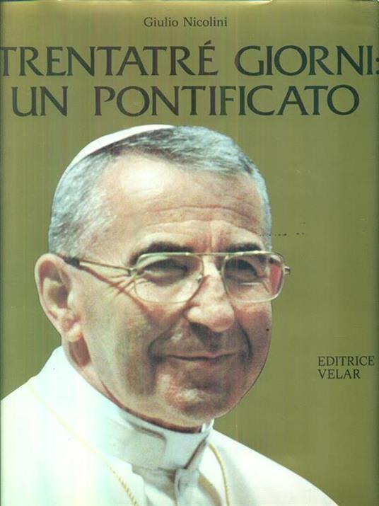Trentatre giorni un pontificato - Giulio Nicolini - copertina