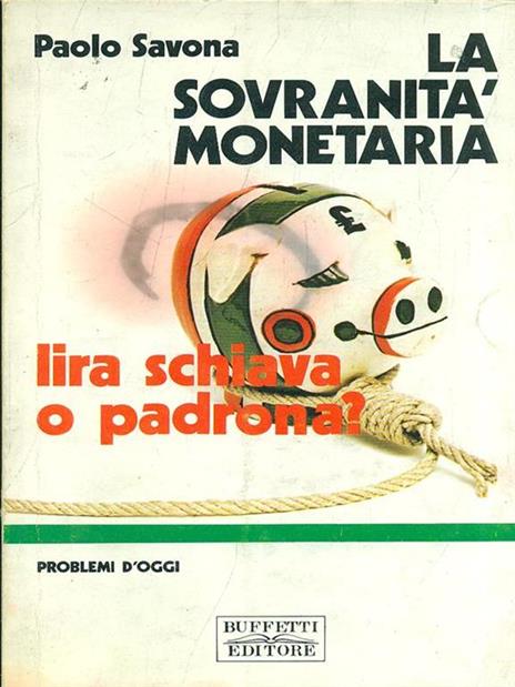 La sovranità monetaria - Paolo Savona - 2