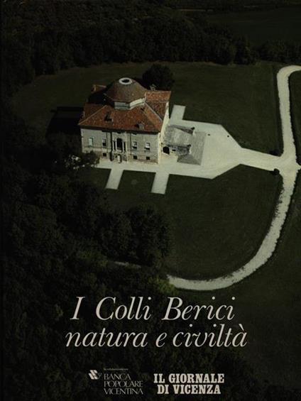 I colli berici natura e civiltà - copertina