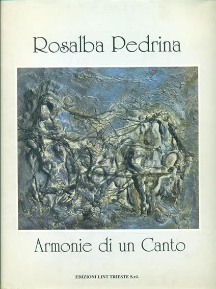 Rosalba Pedrina. armonie di un canto - copertina