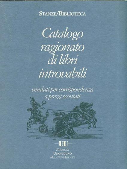 Catalogo ragionato di libri introvabili - copertina