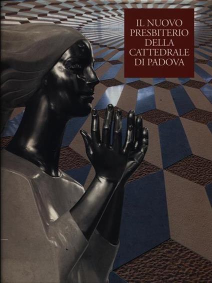 Il nuovo presbiterio della cattedrale di Padova - copertina