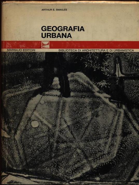 Geografia urbana - Arthur E. Smailes - copertina