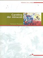 Carolina dei miracoli