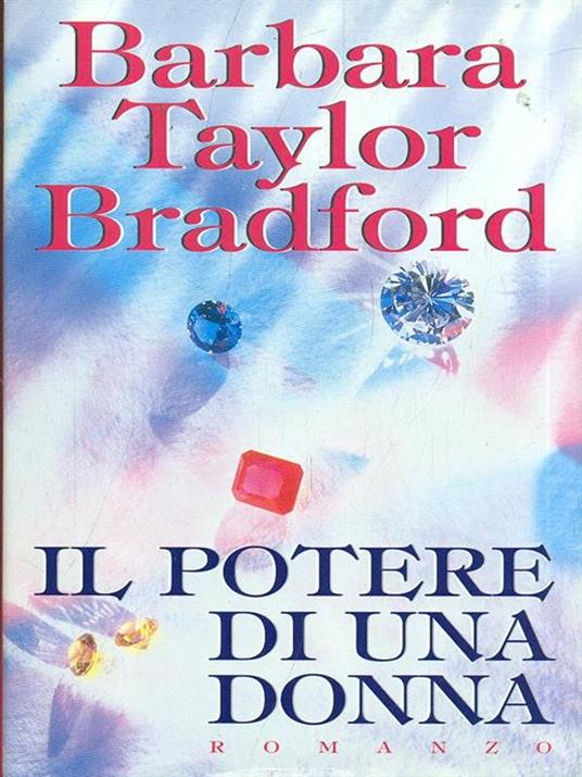 Il potere di una donna - Barbara Taylor Bradford - copertina