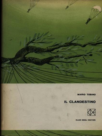 Il clandestino - Mario Tobino - copertina