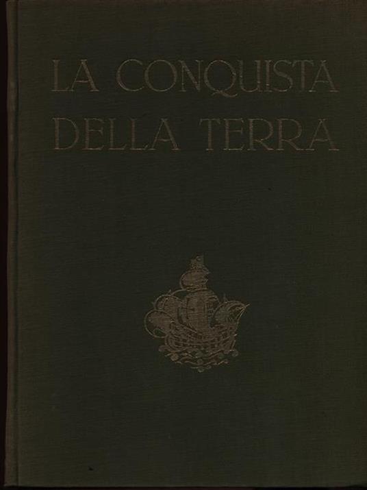La conquista della terra - Giotto Dainelli - 8