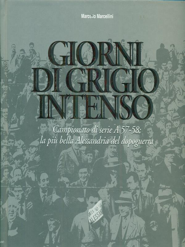 Giorni di grigio intenso