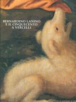 Bernardino Lanino e il Cinquecento a Vercelli