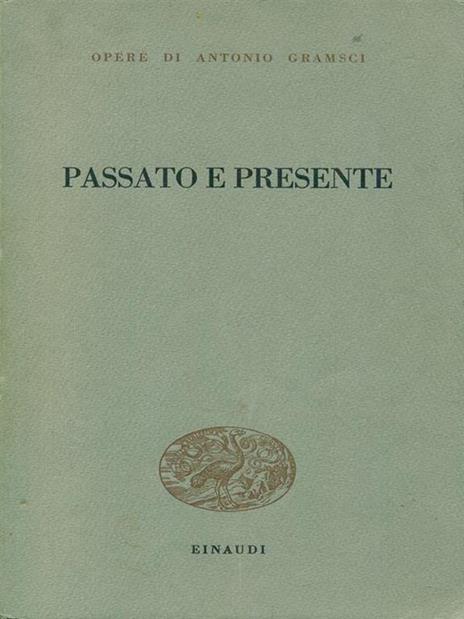 Passato e presente - Antonio Gramsci - 3