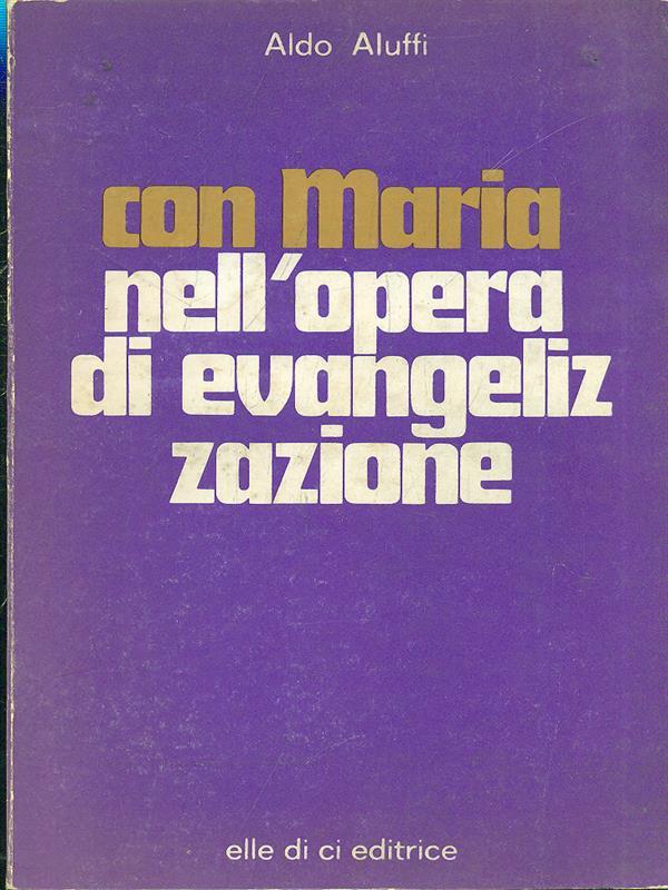 Con Maria nell'opera di evangelizzione