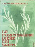 La purificazione viene dai Santi